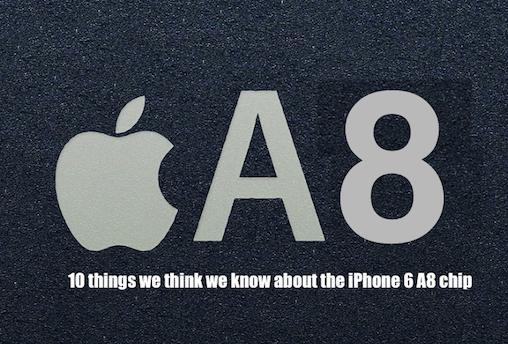 關於iPhone 6 A8處理器的10件事  